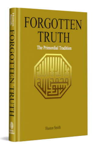 Forgotten Truth the Primordial Tradition   -